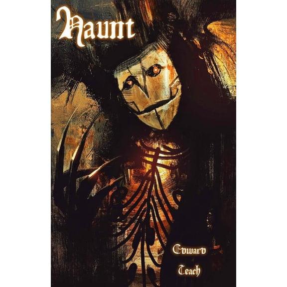Haunt Paperback 1541178041 9781541178045 Edward Teach