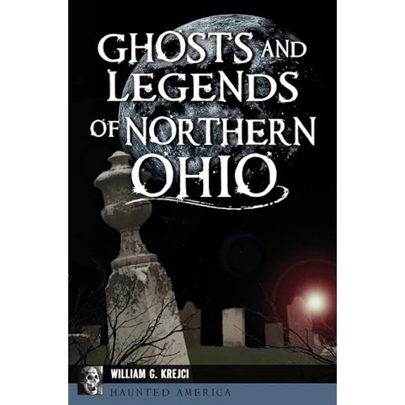 Pre-Owned Ghosts and Legends of Northern Ohio (Haunted America), 9781467141444, 1467141445, Paperback,