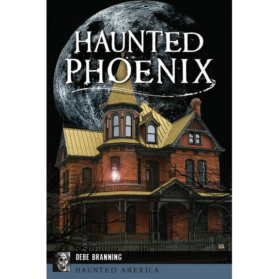 Haunted America Haunted Phoenix, (Paperback)