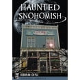 thumbnail image 1 of Haunted America Haunted Snohomish, (Paperback), 1 of 1