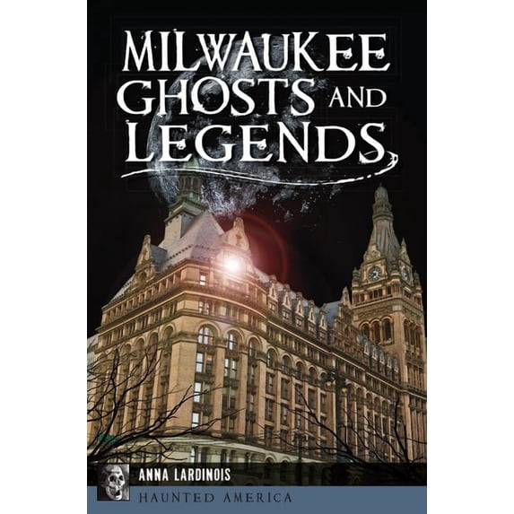 Haunted America Milwaukee Ghosts and Legends, (Paperback)