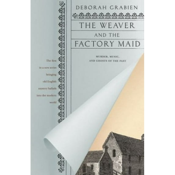 Pre-Owned The Weaver and the Factory Maid (Hardcover) 0312314221 9780312314224