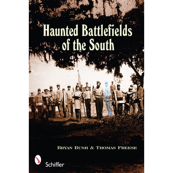 Haunted Battlefields of the South: Civil War Ghost Stories, (Paperback)