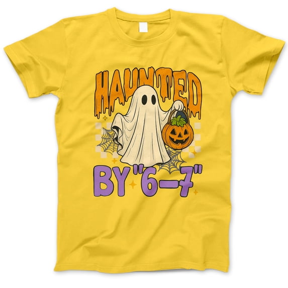 Haunted By 6–7 Halloween T-Shirt – Ghost & Pumpkin Graphic Tee, Spooky October Outfit, Trick-or-Treat Event Top, Cute Ghost Tee, Gen Z shirt