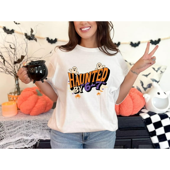 Haunted By 6 7 Shirt, Funny Halloween Shirt, Pumpkin Graphic Tee, Spooky Fall T-Shirt, Halloween Party Outfit