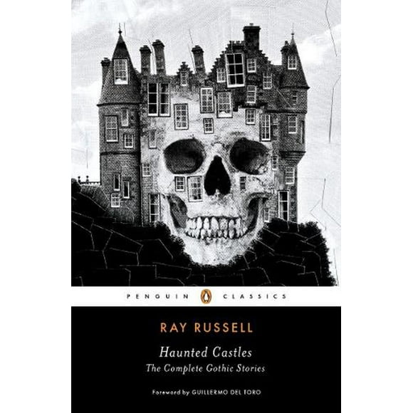 Haunted Castles: The Complete Gothic Stories (Paperback)