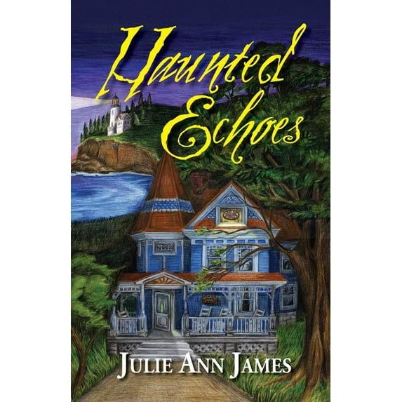 Haunted Echoes (Paperback) by Julie Ann Howell, Julie Ann James