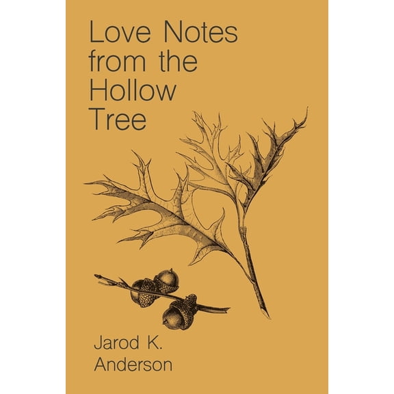 Haunted Forest Trilogy: Love Notes From The Hollow Tree (Paperback)