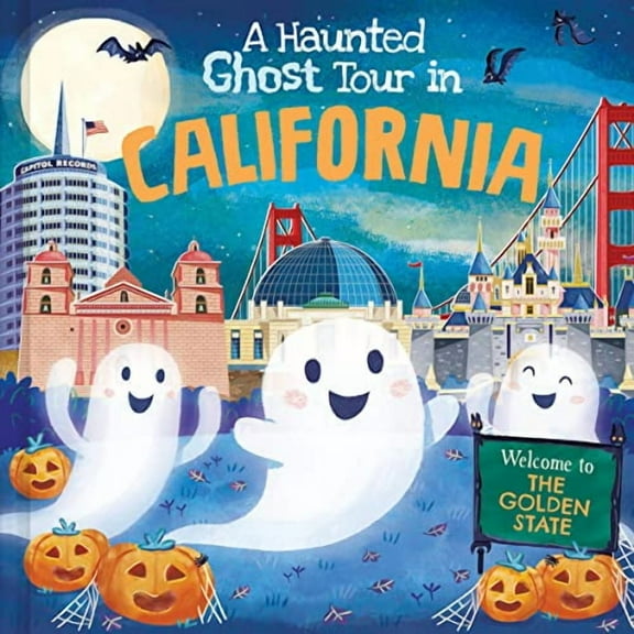 Haunted Ghost Tour in: A Haunted Ghost Tour in California (Hardcover)