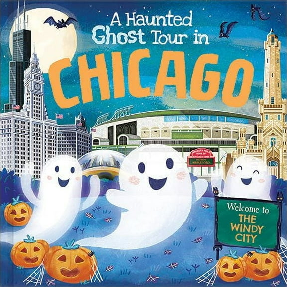 Haunted Ghost Tour in: A Haunted Ghost Tour in Chicago (Hardcover)