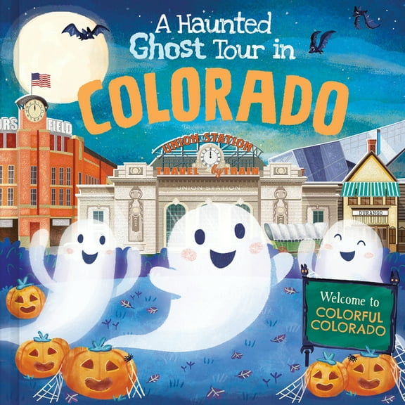 Haunted Ghost Tour in: A Haunted Ghost Tour in Colorado (Hardcover)