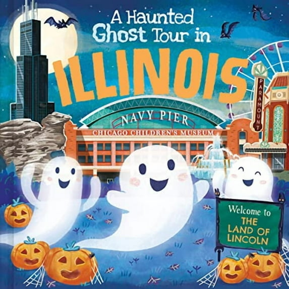 Haunted Ghost Tour in: A Haunted Ghost Tour in Illinois (Hardcover)
