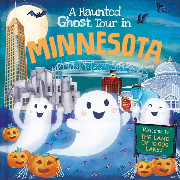 Haunted Ghost Tour in: A Haunted Ghost Tour in Minnesota (Hardcover)