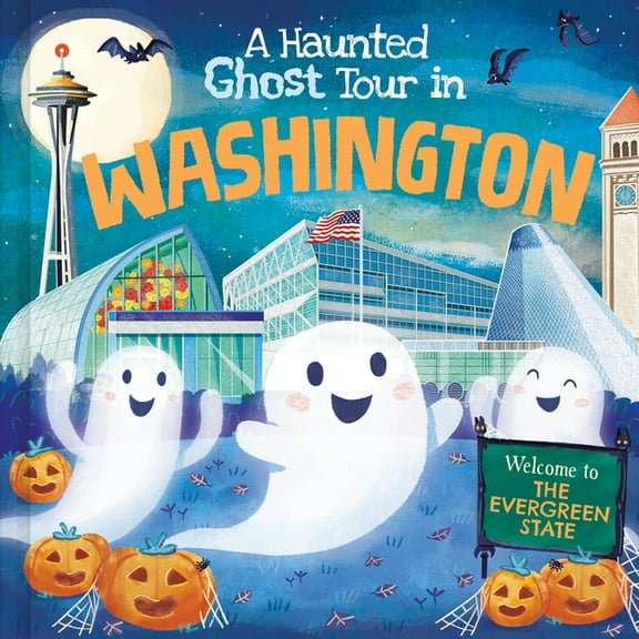 Haunted Ghost Tour in: A Haunted Ghost Tour in Washington (Hardcover)