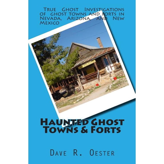 Haunted Ghost Towns & Forts, (Paperback)