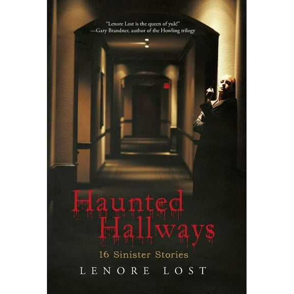 Haunted Hallways : 16 Sinister Stories
