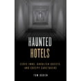 thumbnail image 1 of Haunted Haunted Hotels: Eerie Inns, Ghoulish Guests, and Creepy Caretakers, (Paperback), 1 of 1