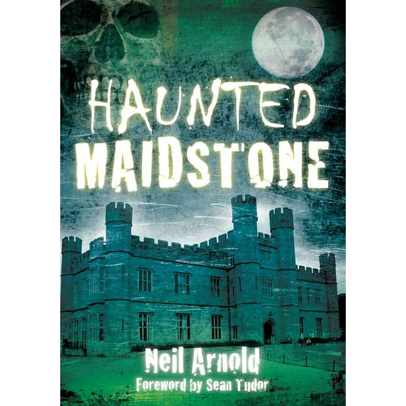 Haunted: Haunted Maidstone (Paperback)