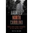 thumbnail image 1 of Haunted Haunted North Carolina: Ghosts and Strange Phenomena of the Tar Heel State, (Paperback), 1 of 1