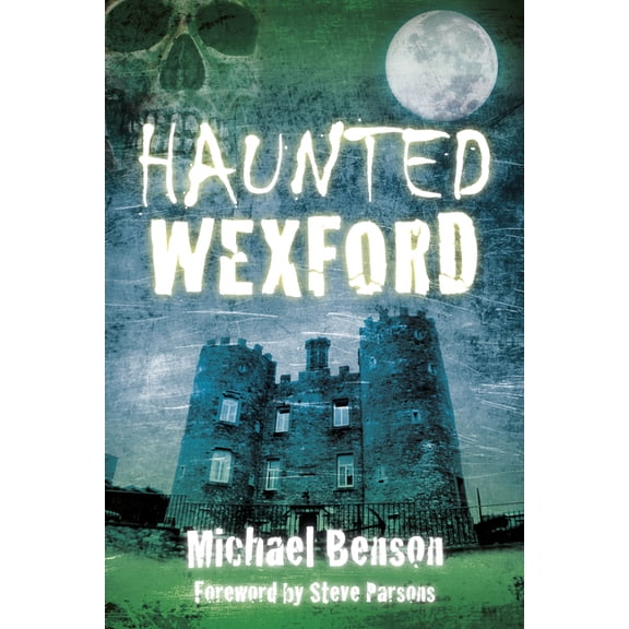 Pre-Owned Haunted Haunted Wexford, (Paperback)