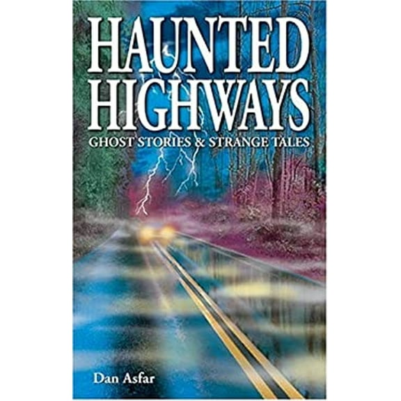 Pre-Owned Haunted Highways: Ghost Stories and Strange Tales (Paperback) 1894877292 9781894877299