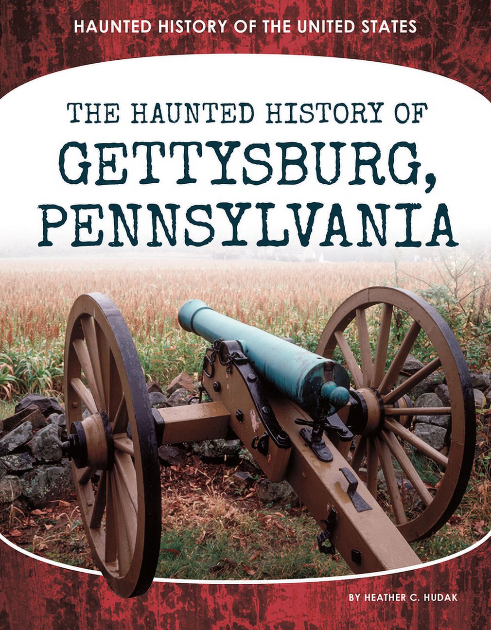 Haunted History of the United States Haunted History of Gettysburg