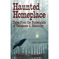 thumbnail image 1 of Haunted Homeplace - Tales from the Borderlands of Tennessee & Kentucky, (Paperback), 1 of 1