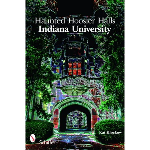Pre-Owned Haunted Hoosier Halls: Indiana University Paperback