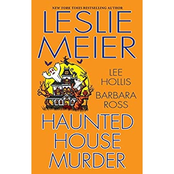 Pre-Owned Haunted House Murder (Hardcover) by Leslie Meier, Lee Hollis, Barbara Ross
