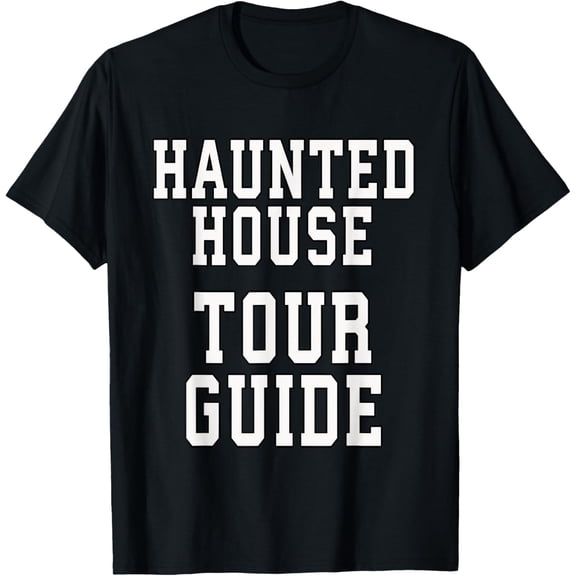 Haunted House Tour Guide Halloween T-Shirt Funny Dress Up T-Shirt