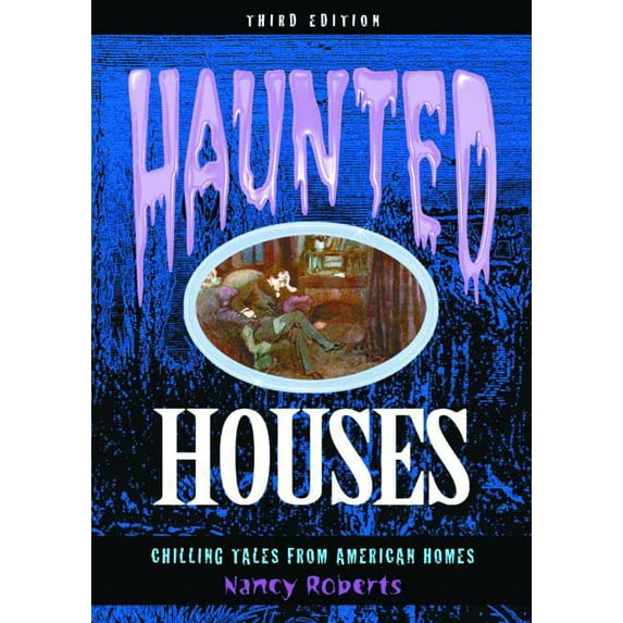 Pre-Owned Haunted Houses: Chilling Tales from 24 American Homes (Paperback) 0762703202 9780762703203