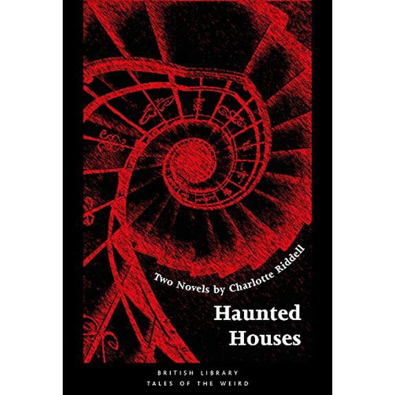 Pre-Owned Haunted Houses: Two Novels by Charlotte Riddell (Tales of the Weird) Paperback