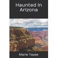 thumbnail image 1 of Truly Paranormal Haunted In Arizona, Book 3, (Paperback), 1 of 1