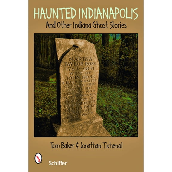 Pre-Owned Haunted Indianapolis: And Other Indiana Ghost Stories (Paperback) 076432747X 9780764327476