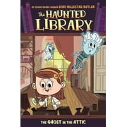 Haunted Library The Ghost in the Attic, Book 02, Paperback