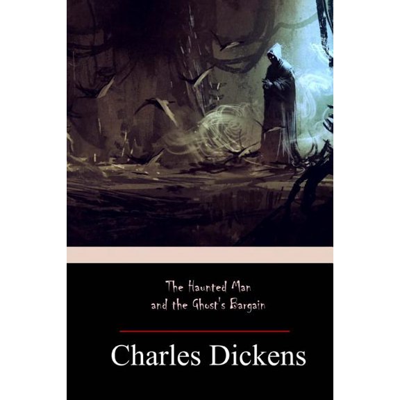 Haunted Man and the Ghost's Barga