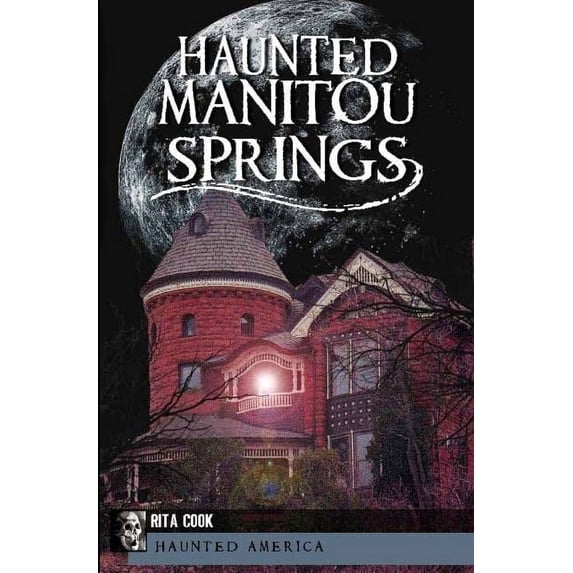 Pre-Owned Haunted Manitou Springs (Haunted America) Paperback