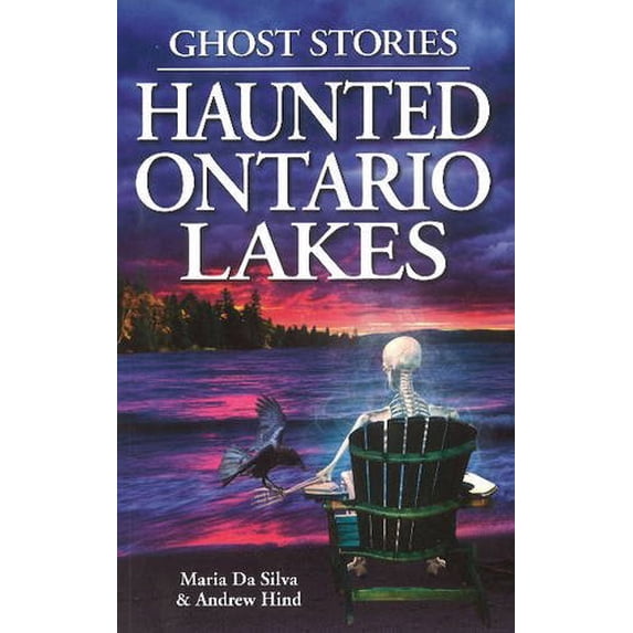 Pre-Owned Haunted Ontario Lakes: Ghost Stories (Paperback) 1551059185 9781551059181