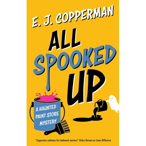 Haunted Paint Store Mystery All Spooked Up, Book 1, (Paperback)