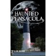 thumbnail image 1 of Haunted Pensacola, (Hardcover), 1 of 1