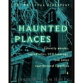 thumbnail image 1 of Pre-Owned Haunted Places: The National Directory: Ghostly Abodes, Sacred Sites, UFO Landings and Other Supernatural Locations (Paperback) 0140257349 9780140257342, 1 of 1