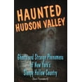 thumbnail image 1 of Haunted Haunted Hudson Valley, (Paperback), 1 of 1