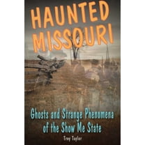 Haunted Haunted Missouri, (Paperback)