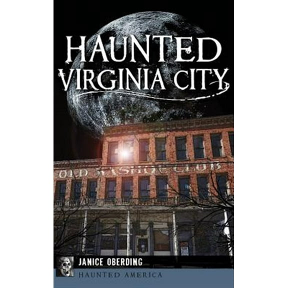 Haunted Virginia City (Hardcover)