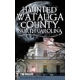 thumbnail image 1 of Haunted Watauga County, North Carolina, (Hardcover), 1 of 1
