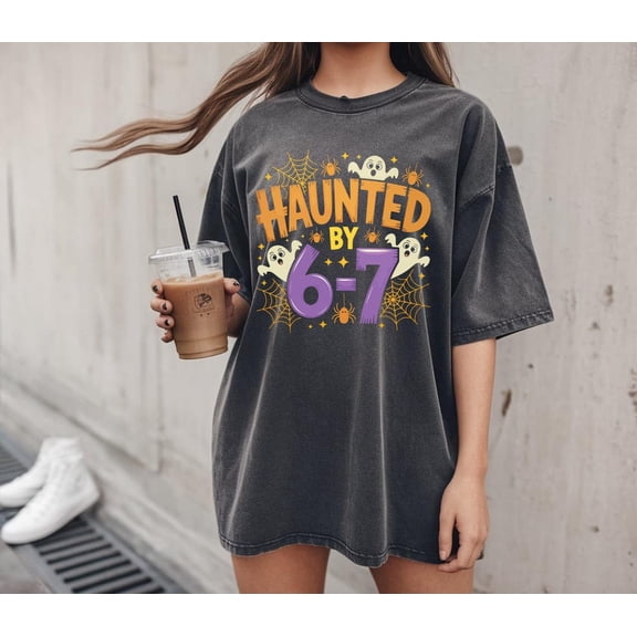 Haunted by 6-7 season shirt, Spooky shirt, Six Seven 6 7 tee, Gen Z shirt, Trendy season Costume, . All Size S-5Xl
