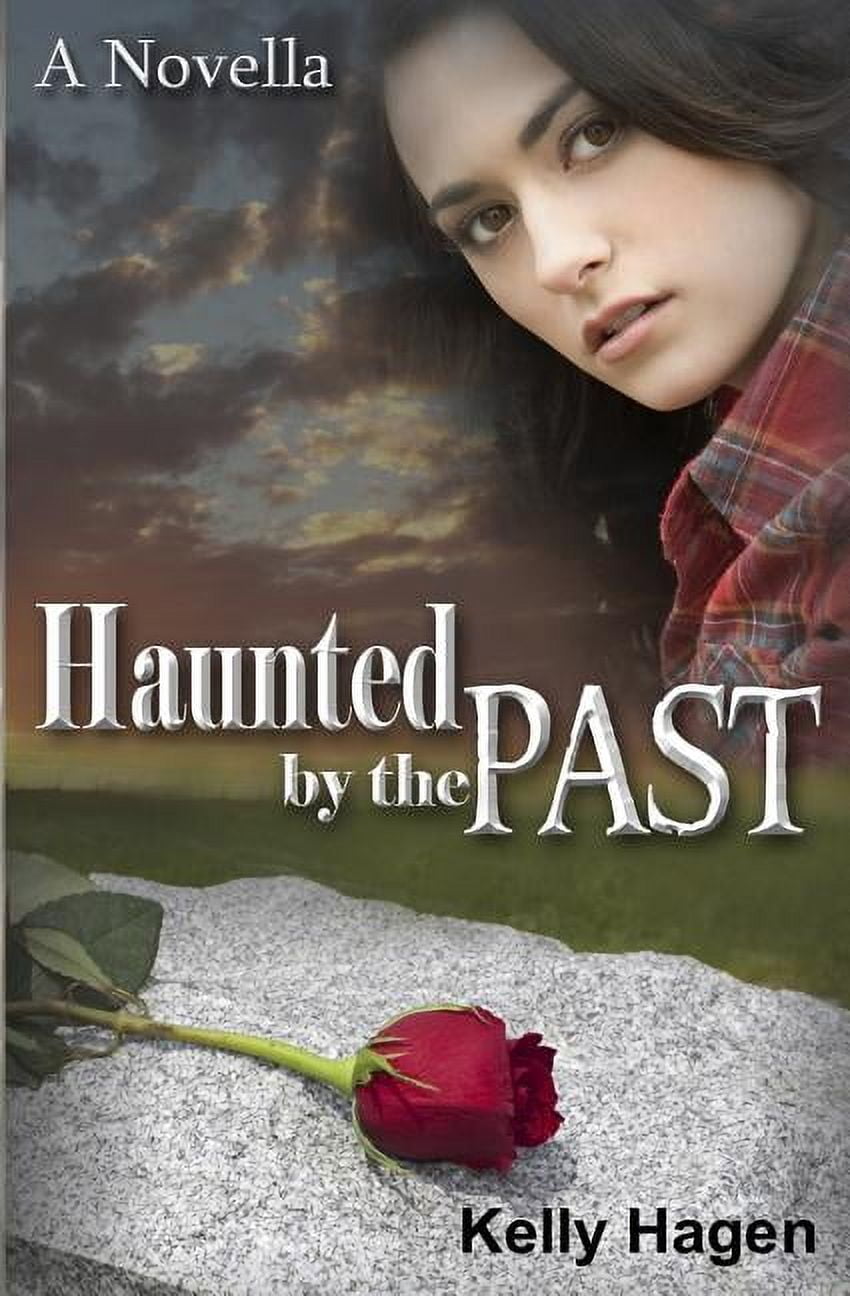 Haunted by the Past : A Novella (Paperback)