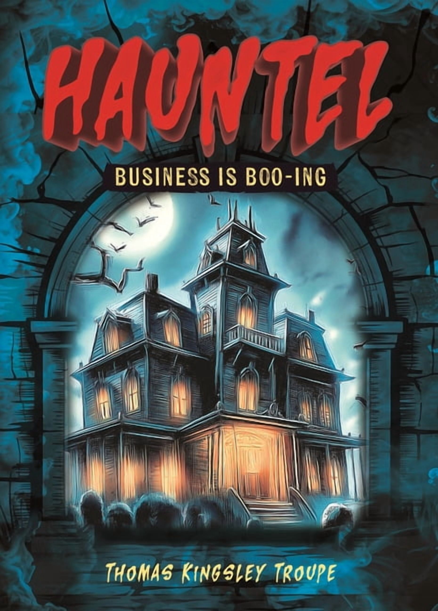 Hauntel Business Is Boo-Ing, Book 1, (Paperback)