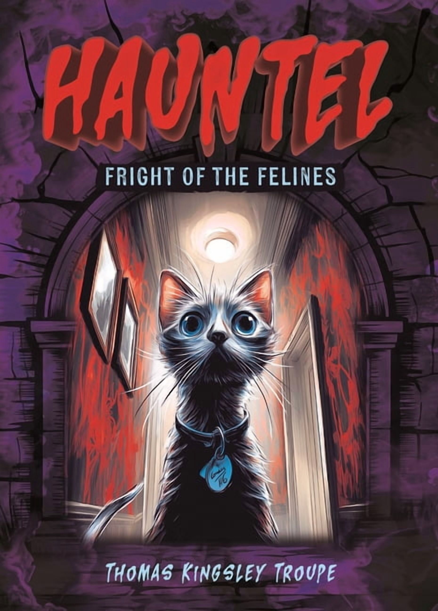 Hauntel Fright of the Felines, Book 3, (Hardcover)