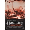 thumbnail image 1 of Haunting Bollywood : Gender, Genre, and the Supernatural in Hindi Commercial Cinema (Paperback), 1 of 1